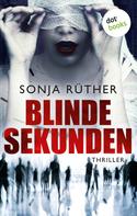 Sonja Rüther: Blinde Sekunden ★★★★