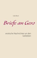 Lilly Block: Briefe an Gero 