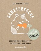 Katharina Seiser: Hamsterküche ★★★