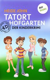 4D - Tatort Hofgarten - Der Kinderkrimi