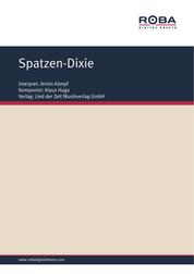 Spatzen-Dixie - Single Songbook; as performed by Armin Kämpf
