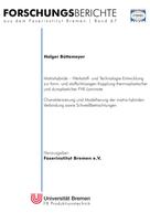Holger Büttemeyer: Matrixhybride - Werkstoff- und Technologieentwicklung zur form- und stoffschlüssigen Kopplung thermoplastischer und duroplastischer FVK-Laminate 