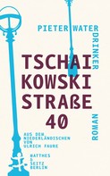 Pieter Waterdrinker: Tschaikowskistraße 40 ★★★★