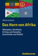 Alfred Schlicht: Das Horn von Afrika 