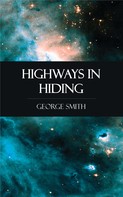 George Smith: Highways in Hiding 
