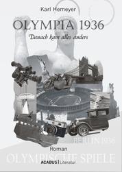 Olympia 1936 - Danach kam alles anders