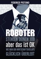Federico Pistono: Roboter stehlen deinen Job, aber das ist OK: ★★★