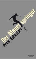 Peter Schneider: Der Mauerspringer ★★★★