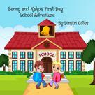 Dimitri Gilles: Benny And Kako First Day School Adventure 