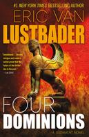 Eric Van Lustbader: Four Dominions 