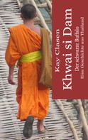 Kay Clasen: Khwai si Dam 