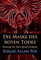 Edgar Allan Poe: Die Maske des roten Todes / Hinab in den Maelström ★★★★★