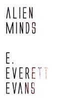 E. Everett Evans: Alien Minds 