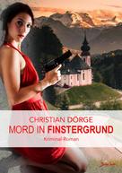 Christian Dörge: MORD IN FINSTERGRUND 