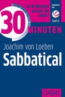 Joachim von Loeben: 30 Minuten Sabbatical 