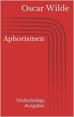 Aphorismen (Vollständige Ausgabe)