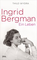 Thilo Wydra: Ingrid Bergman ★★★★