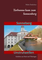 Malte Dadschun: Tarhunna kam zum Sonnenberg 