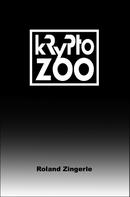 Roland Zingerle: Krypto-Zoo ★★★★★