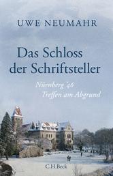 Das Schloss der Schriftsteller - Nürnberg '46