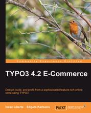 TYPO3 4.2 E-Commerce - Design, build, and profit from a sophisticated feature-rich online store using TYPO3