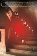 Kit Reed: Mormama 