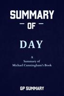 GP SUMMARY: Summary of Day a novel by Michael Cunningham 