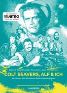 Titus Arnu: Colt Seavers, Alf & Ich ★★★★