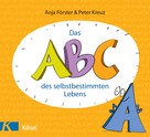 Anja Förster: Das ABC des selbstbestimmten Lebens ★★★