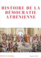 Auguste Filon: Histoire de la Démocratie Athénienne 