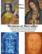 Pierre Milliez: Mystères et Merveilles 