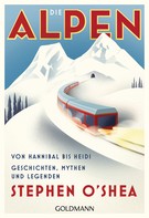 Stephen O'shea: Die Alpen ★★★