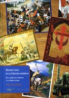 Pedro García Martín: Historia visual de las Cruzadas modernas 