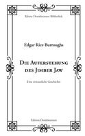 Edgar Rice Burroughs: Die Auferstehung des Jimber Jaw 