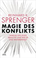 Reinhard K. Sprenger: Magie des Konflikts ★★★★★