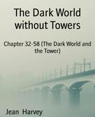 Jean Harvey: The Dark World without Towers 