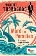 Robert Thorogood: Mord im Paradies ★★★★