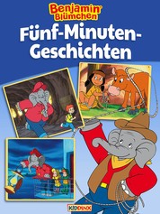Benjamin Blümchen - Fünf-Minuten-Geschichten - Bilderbuch