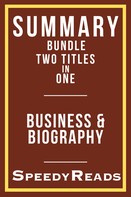 SpeedyReads: Summary Bundle Two Titles in One - Business and Biography 