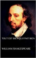 William Shakespeare: Tout est bien qui finit bien (new classics) 