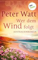 Peter Watt: Wer dem Wind folgt ★★★★