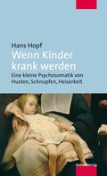 Hans Hopf: Wenn Kinder krank werden ★★★★