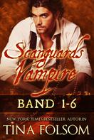 Tina Folsom: Scanguards Vampire (Band 1 - 6) ★★★★