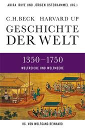 Geschichte der Welt 1350-1750 - Weltreiche und Weltmeere