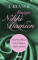 J. Kenner: Always Nikki & Damien (Stark Novellas 7-9) ★★★★
