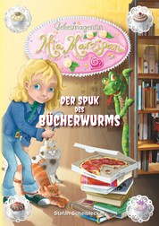 Geheimagentin Mia Marzipan - Der Spuk des Bücherwurms
