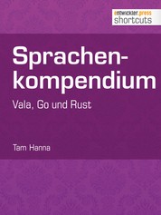 Sprachenkompendium - Vala, Go und Rust