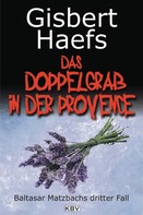 Gisbert Haefs: Das Doppelgrab in der Provence ★★★