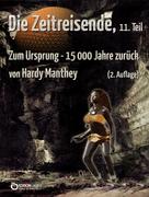 Hardy Manthey: Die Zeitreisende, Teil 11 ★★★★