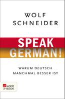 Wolf Schneider: Speak German! ★★★★